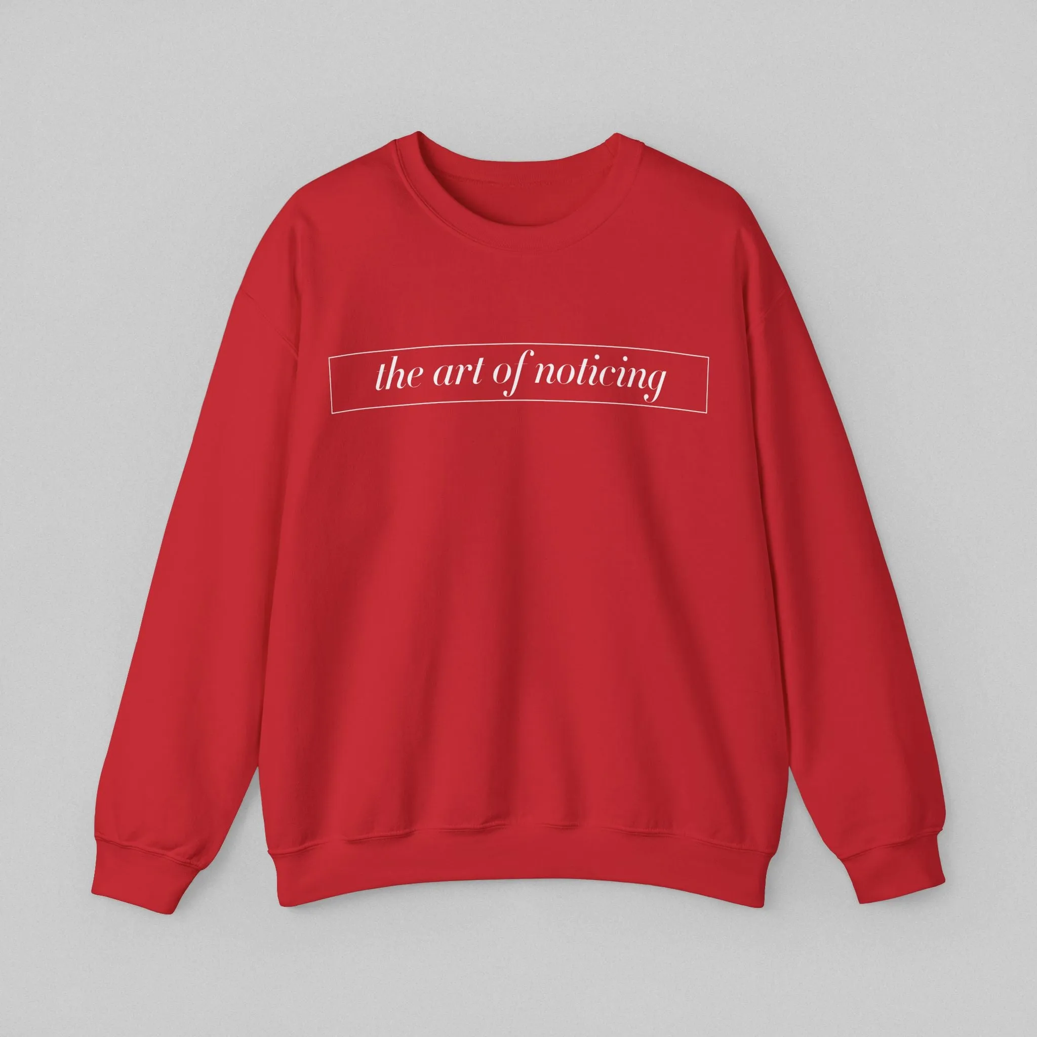 The Art of Noticing Women’s Sweatshirt